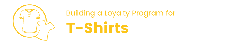 Loyalty Program in the T-Shirt Industry title