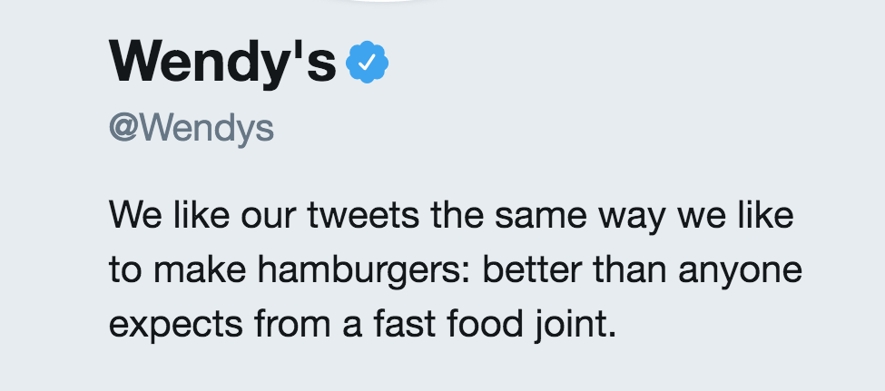 Wendy's has one of the best twitter accounts for customer engagement