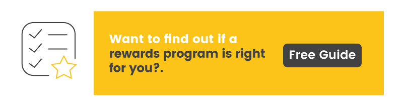 Rewards program cal help you crowdsource but you'll want to make sure you get the one that's right for you.