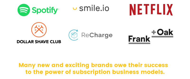 Many popular brands like Spotify, Netflix and Frank & Oak use subscriptions to generate recurring revenue