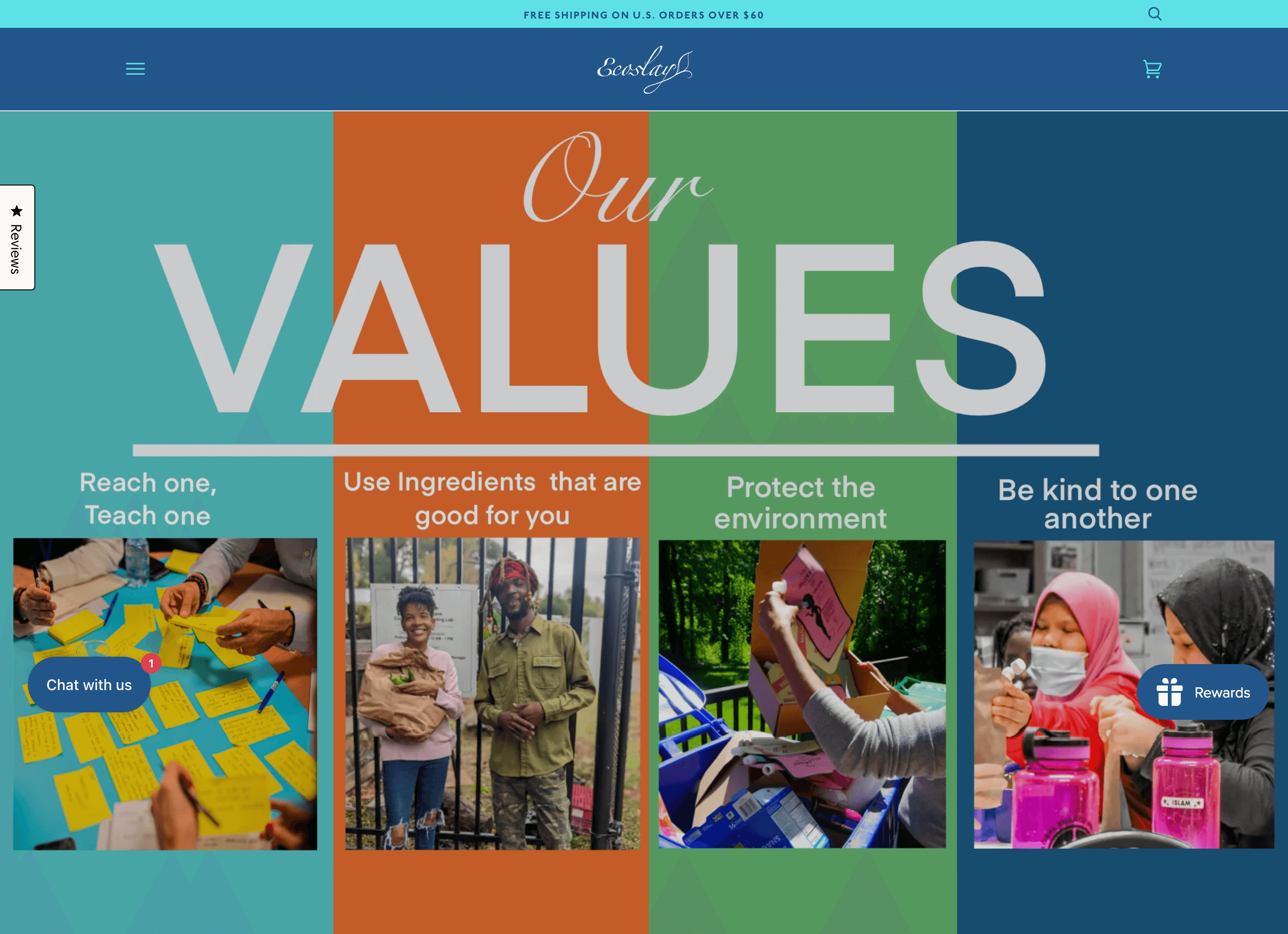 Sustainable brands–A screenshot of Ecoslay’s Values page showing the 4 main values behind the brand and a corresponding image for each: reach one, teach one, use ingredients that are good for you, protect the environment, and be kind to one another. 
