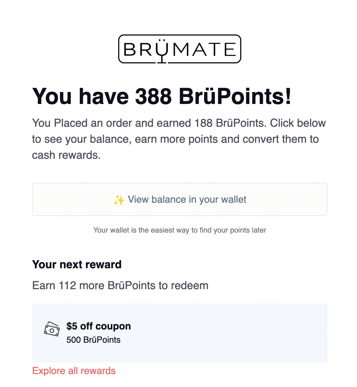 A screenshot of an email from BrüMate showing how many points a customer earned on their purchase, their total points balance, and how close they are to redeeming their next reward. 