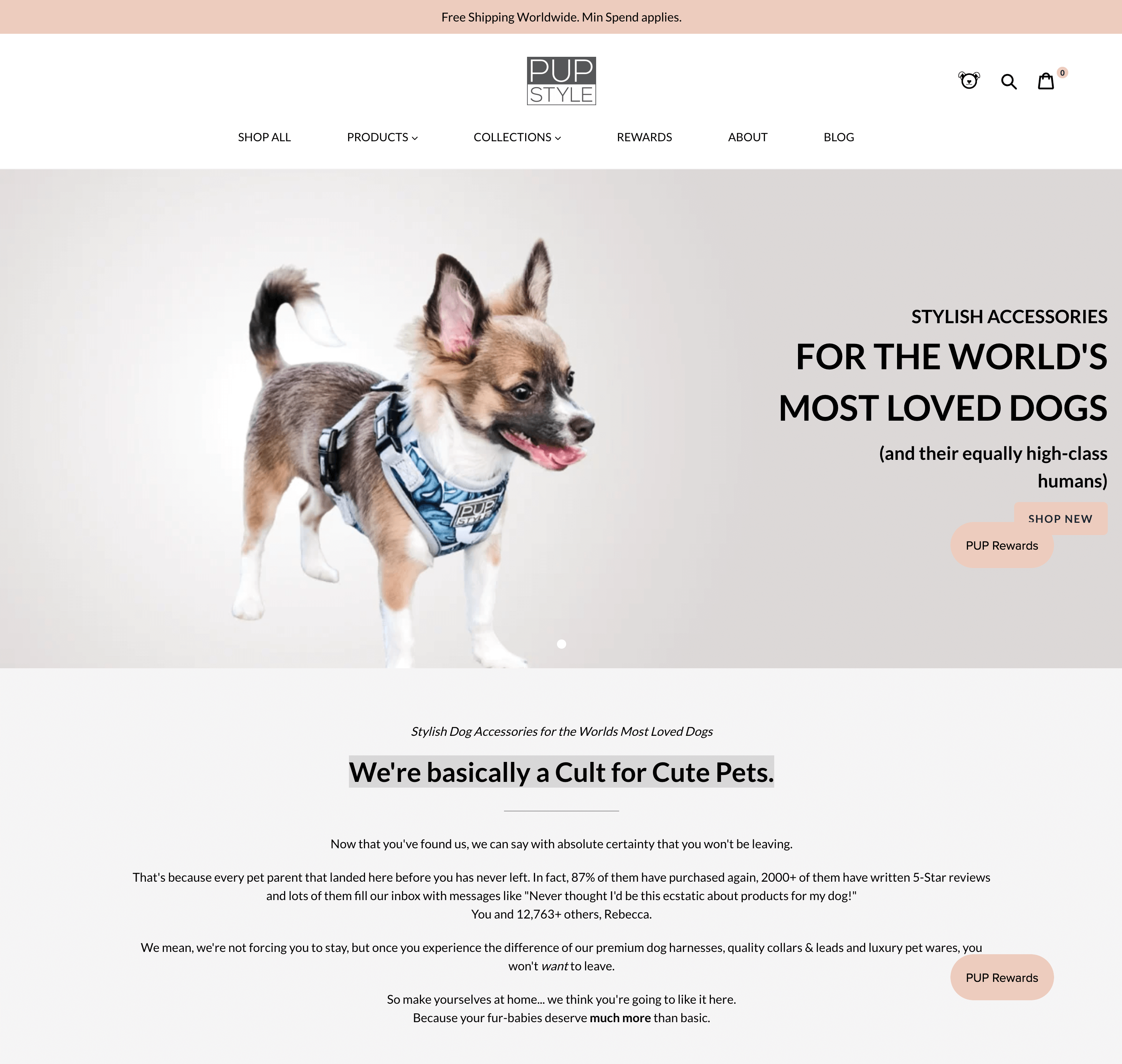 A screenshot of PUP Style’s homepage showing a small dog wearing a harness next to a header that says: Stylish accessories for the world’s most loved dogs (and their equally high-class humans). There is a section below titled: We’re basically a cult for cute pets, which goes on to describe the brand’s repeat customer rate, number of 5-star ratings, and total customer count as a form of social proof. 
