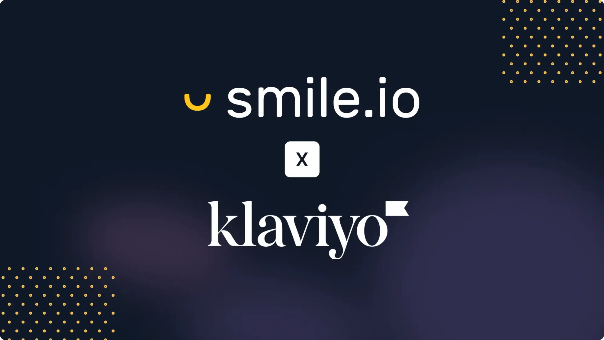 New Smile Integration: Klaviyo