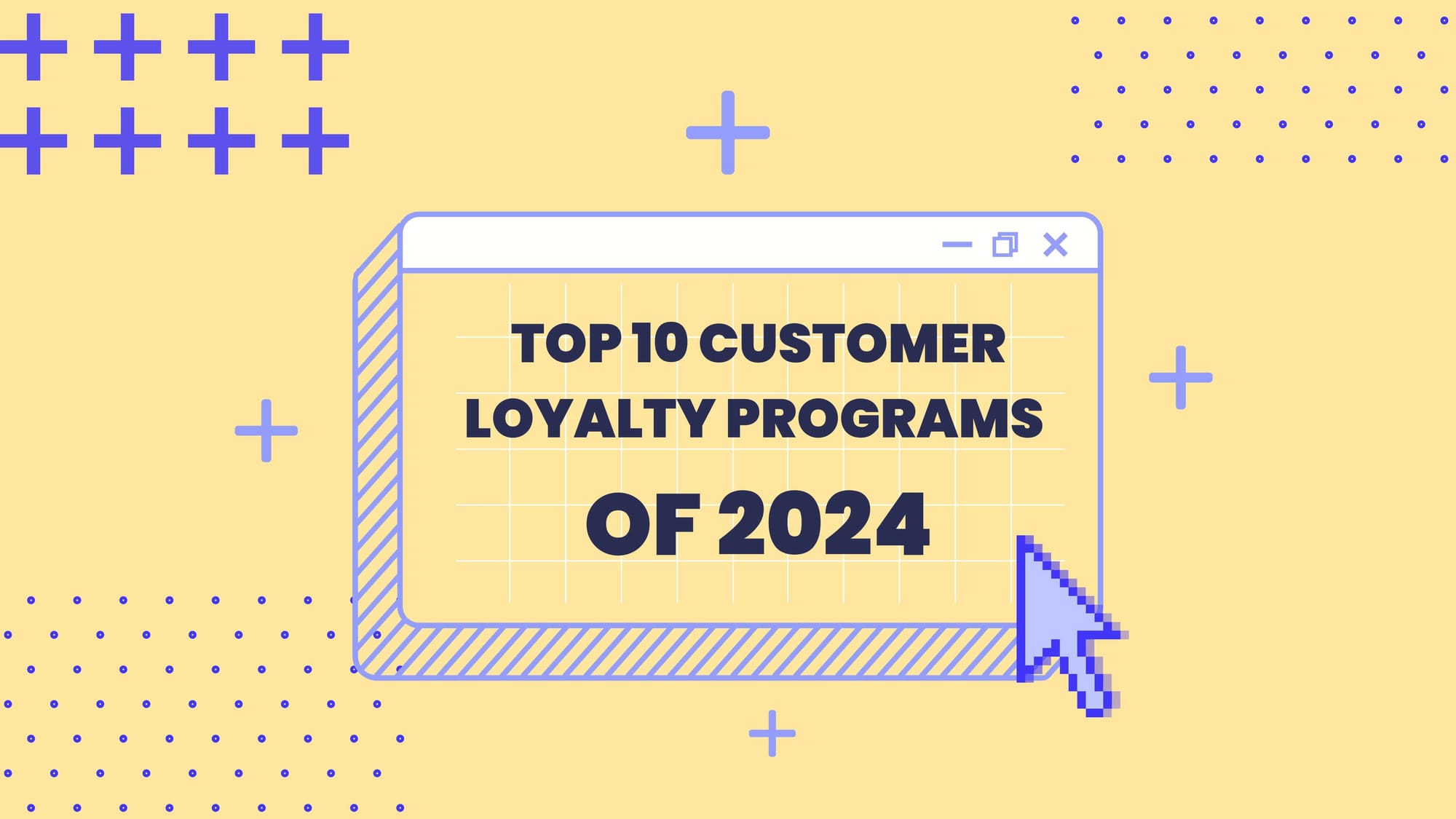 Top 10 Customer Loyalty Programs of 2024