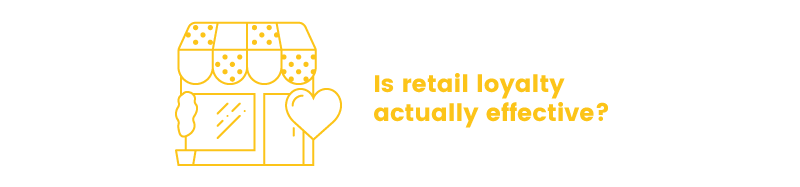 retail loyalty is effective question